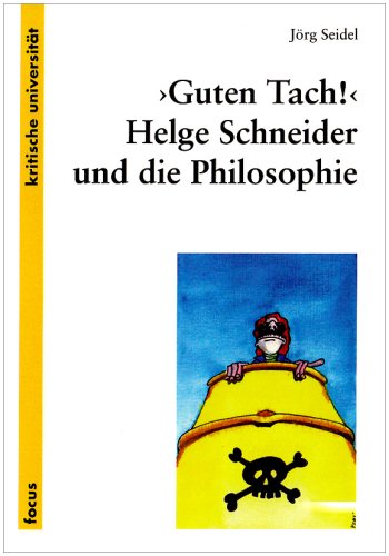 Stock image for Guten Tach!" Helge Schneider und die Philosophie. for sale by medimops