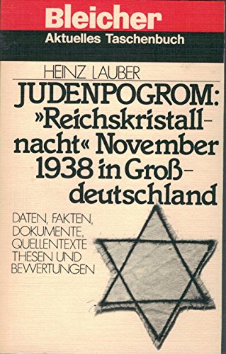 Stock image for Judenpogrom : "Reichskristallnacht" November 1938 in Grossdeutschland ; Daten - Fakten - Dokumente - Quellentexte - Thesen u. Bewertungen. Aktuelles Taschenbuch; Teil von: Anne-Frank-Shoah-Bibliothek for sale by Versandantiquariat Schfer