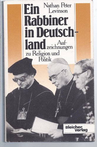 9783883500218: Ein Rabbiner in Deutschland : Aufzeichnungen zu Religion und Politik / Nathan Peter Levinson