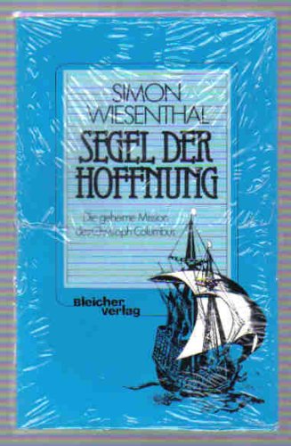 9783883502298: Segel der Hoffnung. Die geheime Mission des Christoph Columbus