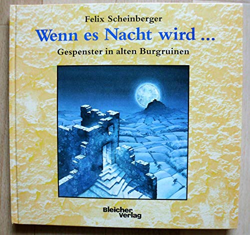Stock image for Wenn es Nacht wird. Gespenster in alten Burgruinen for sale by medimops