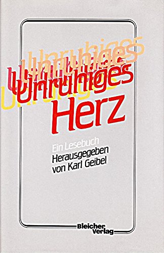 Stock image for Unruhiges Herz. Ein Lesebuch for sale by Versandantiquariat Felix Mcke