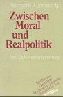 9783883504629: Zwischen Moral Und Realpolitik: Deutsch-Israelische Beziehungen 1945-1965: Eine Dokumentensammlug