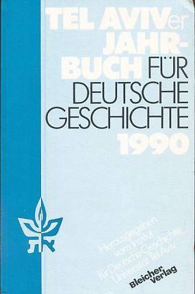 9783883504933: Tel Aviver Jahrbuch Fuer Deutsche Geschichte. Band (Vol.) XIX