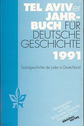9783883504940: Sozialgeschichte der Juden in Deutschland: [Festschrift zum 75. Geburtstag von Jacob Tourg] (Tel Aviver Jahrbuch fr deutsche Geschichte) Band XX