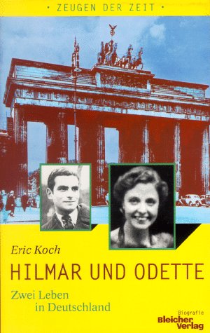 Beispielbild fr Hilmar und Odette: Zwei Leben in Deutschland. zum Verkauf von Antiquariat J. Hnteler