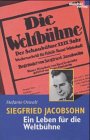 9783883506654: Siegfried Jacobsohn, ein Leben fur die Weltbuhne: Eine Berliner Biographie