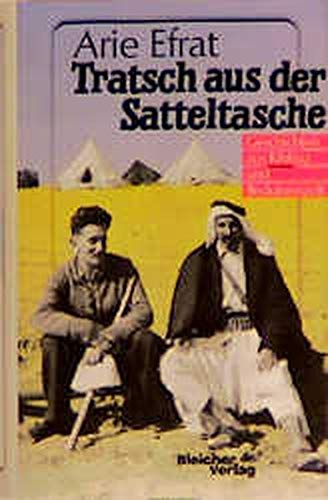 9783883507156: Tratsch aus der Satteltasche. Geschichten aus Kibbuz und Beduinenzelt