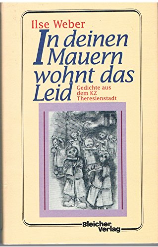 Stock image for In deinen Mauern wohnt das Leid. Gedichte aus dem KZ Theresienstadt for sale by Versandantiquariat Felix Mcke