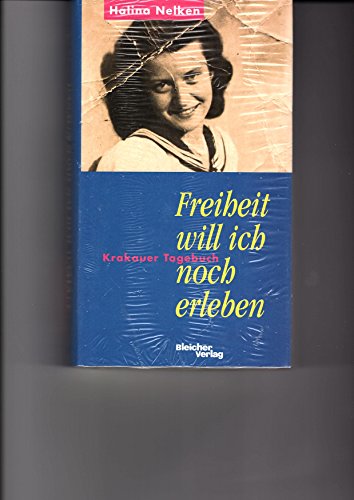 Beispielbild fr Freiheit will ich noch erleben. Krakauer Tagebuch zum Verkauf von medimops