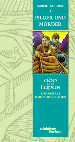 Stock image for Odo und Lupus, Pilger und Mrder for sale by Goodbooks-Wien