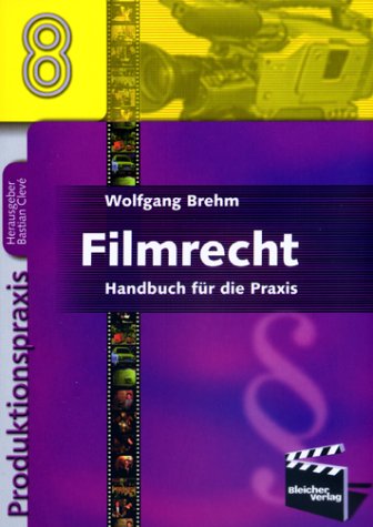 9783883509082: Filmrecht. Handbuch fr die Praxis
