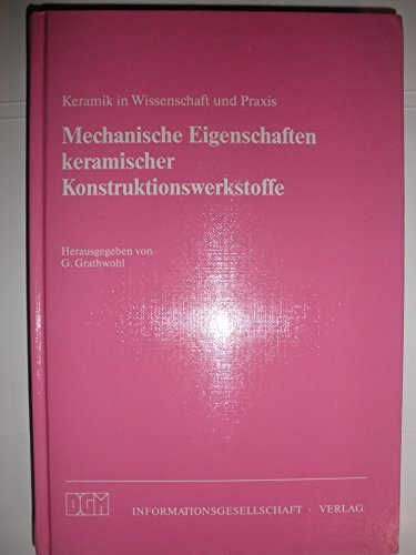 Beispielbild fr Mechanische Eigenschaften keramischer Konstruktionswerkstoffe zum Verkauf von Buchpark