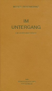 9783883560434: Im Untergang: Ein Jahrhundertbuch (Verffentlichungen des Sdostdeutschen Kulturwerks)