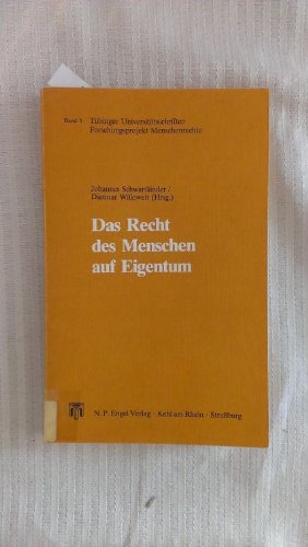 Beispielbild fr Das Recht des Menschen auf Eigentum : interdisziplinre Kolloquien, Tbingen, 1979-1981. zum Verkauf von Kloof Booksellers & Scientia Verlag