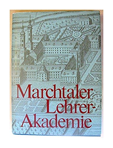 9783883600048: Marchtaler Lehrer-Akademie. Festschrift zur Erffnung der Kirchlichen Akademie der Lehrerfortbildung Obermarchtal
