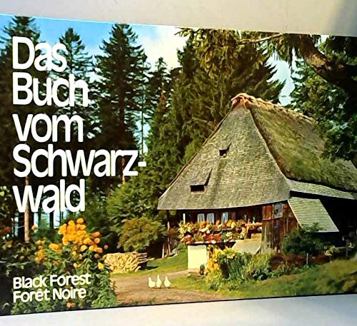 Stock image for Das Buch vom Schwarzwald. Bildlegenden in deutsch, englisch und franz sisch for sale by Wonder Book