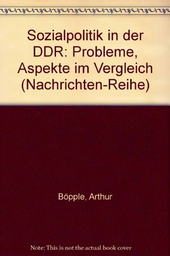 Beispielbild fr Sozialpolitik in der DDR - Probleme, Aspekte im Vergleich zum Verkauf von Der Ziegelbrenner - Medienversand