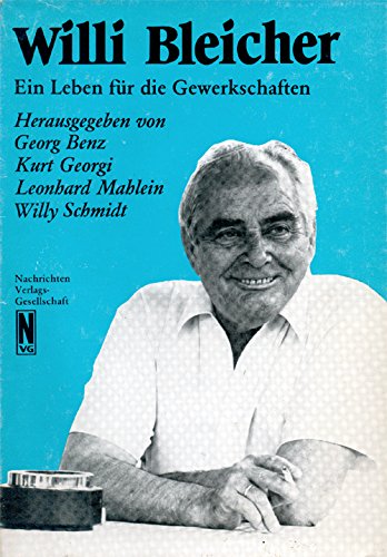 9783883670508: Willi Bleicher. Ein Leben fr die Gewerkschaften