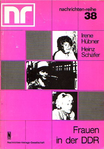 Frauen in der DDR - Hübner, Irene