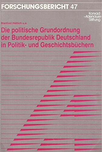 Beispielbild fr Die politische Grundordnung der Bundesrepublik Deutschland in Politik- und Geschichtsbchern. zum Verkauf von Antiquariat BM
