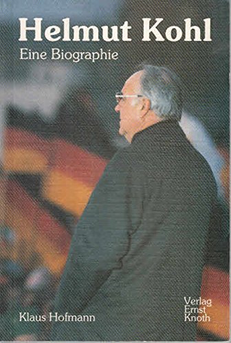 Stock image for Helmut Kohl - Eine Biographie for sale by Versandantiquariat Felix Mcke