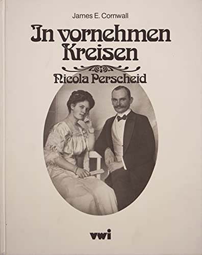 Imagen de archivo de In vornehmen Kreisen. Nicola Perscheid. a la venta por medimops