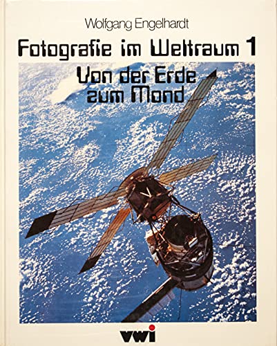 Beispielbild fr Fotografie im Weltraum I. Von der Erde zum Mond. zum Verkauf von medimops