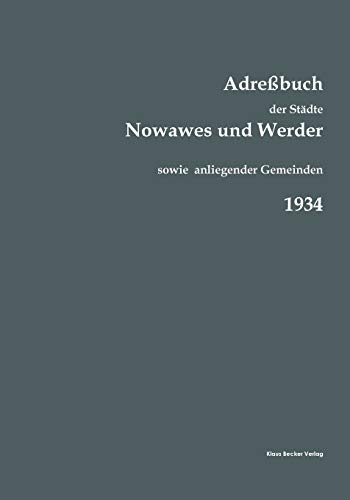 Stock image for Adre buch der Städte Nowawes und Werder für 1934:sowie der Gemeinden Bergholz; Bornim; Bornstedt; Caputh; Drewitz; Eiche; Fahrland; Ferch; Geltow; Glindow; Golm; Krampnitz; Michendorf; Nedlitz; Neu for sale by Ria Christie Collections