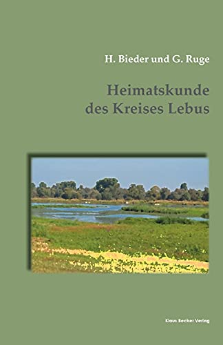 Stock image for Heimatskunde des Kreises Lebus: Frankfurt a. Oder, 1898 (German Edition) for sale by Lucky's Textbooks