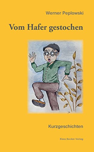 Beispielbild fr Vom Hafer gestochen: Kurzgeschichten zum Verkauf von medimops