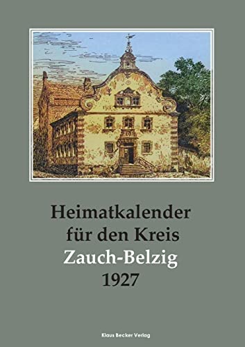 Imagen de archivo de Heimatkalender fr den Kreis Zauch-Belzig 1927 (German Edition) a la venta por Lucky's Textbooks