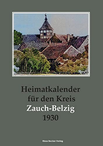 Imagen de archivo de Heimatkalender fr den Kreis Zauch-Belzig 1930 (German Edition) a la venta por Lucky's Textbooks