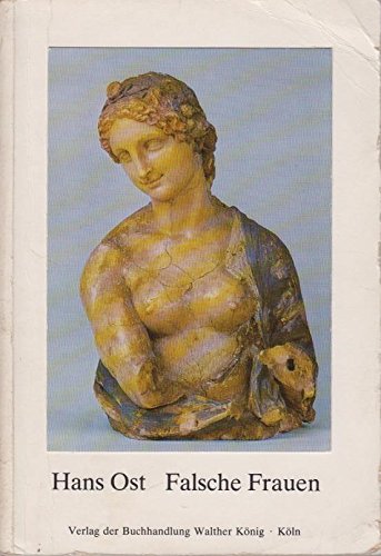 9783883750309: Falsche Frauen: Zur Flora im Berliner und zur Klytia im Britischen Museum (German Edition)