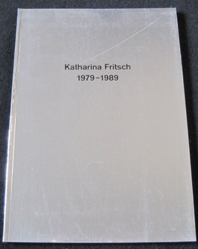 Beispielbild fr Katharina Fritsch 1979-1989 zum Verkauf von ANARTIST