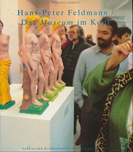 Beispielbild fr Hans-Peter Feldmann - Das Museum im Kopf. zum Verkauf von Antiquariat & Verlag Jenior