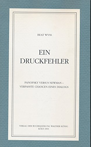 Imagen de archivo de Ein Druckfehler : Panofsky versus Newman - verpasste Chancen eines Dialogs. a la venta por Antiquariat KAMAS