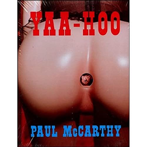 9783883753041: Paul McCarthy: Yaa-Hoo