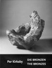Stock image for Per Kirkeby: Die Bronzen : Werkverzeichnis = the bronzes : catalogue raisonne (German and English Edition) for sale by dsmbooks