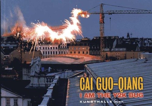 Stock image for Cai Guo-Qiang: I Am the Y2K Bug for sale by Moe's Books