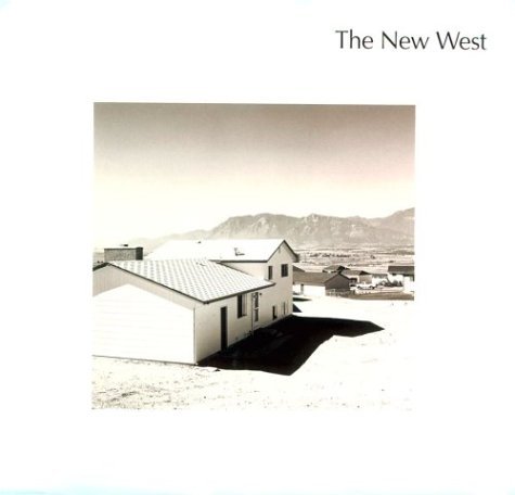 9783883754611: The New West: Landscapes Along the Colorado Front Range