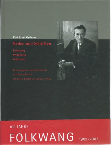 Reden und Schriften : Folkwang, Werkbund, Arbeitsrat. Karl Ernst Osthaus. Hrsg. und kommentiert von Rainer Stamm. Mit einem Beitr. von Rainer K. Wick / Kontext ; 3 - Osthaus, Karl Ernst und Rainer (Herausgeber) Stamm