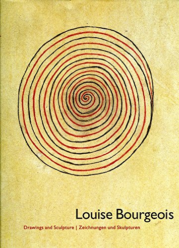 Louise Bourgeois: Drawings and Sculpture / Zeichnungen und Skulpturen (German/English)