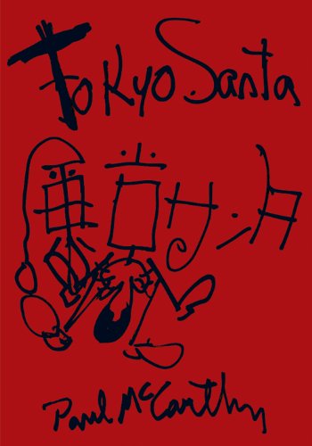 Paul McCarthy: Tokyo Santa (English)