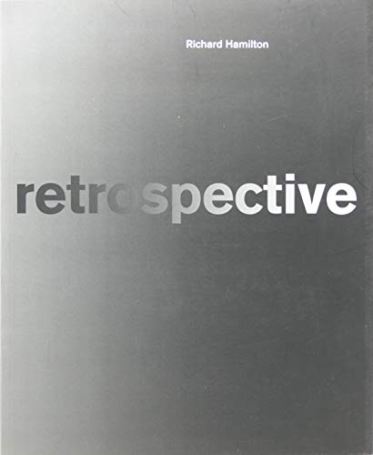 9783883756578: Richard Hamilton Retrospective Paintings and Drawings 1937 to 2002