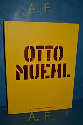 Imagen de archivo de Otto Muehl: Leben / Kunst / Werk; Aktion Utopie Malerei 1960-2004 a la venta por ANARTIST