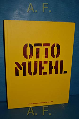 Stock image for Otto Muehl: Leben / Kunst / Werk; Aktion Utopie Malerei 1960-2004 for sale by ANARTIST