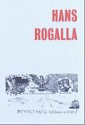 Stock image for Hans Rogalla. [Paperback] [Jan 01, 2004] Rogalla, Hans [Ill.] / Wiese, Stephan von [Hrsg.] / Bussmann, Georg. [Beitr. u. a.] for sale by Antiquariat UEBUE