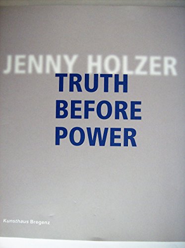 Stock image for Jenny Holzer: Truth Before Power (German/English) for sale by Antiquariat UEBUE