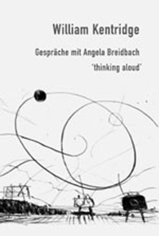 Beispielbild fr William Kentridge: Thinking Aloud - Gesprche mit Angela Breidbach (English) zum Verkauf von Antiquariat UEBUE